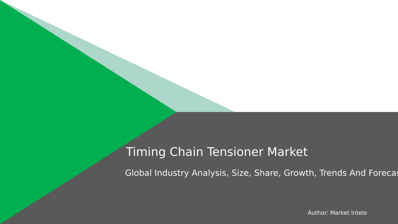 Timing Chain Tensioner Market Research Report 2033