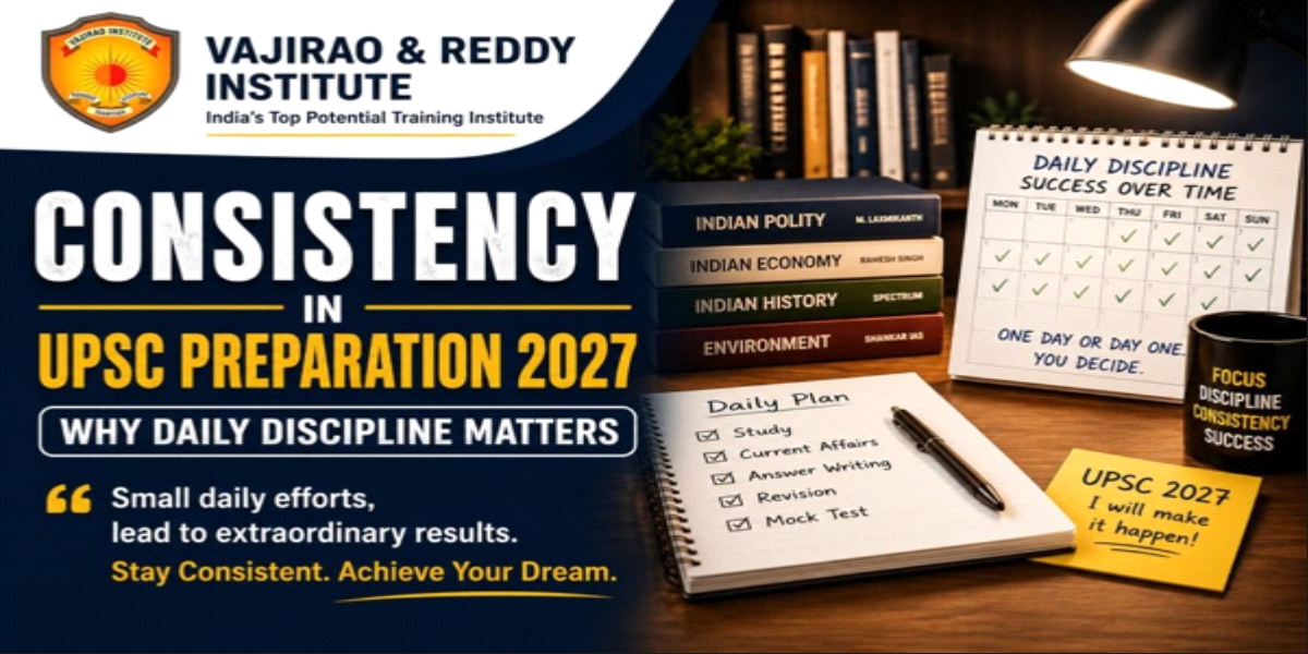 Consistency in UPSC Preparation 2027- Why Daily Discipline Matters